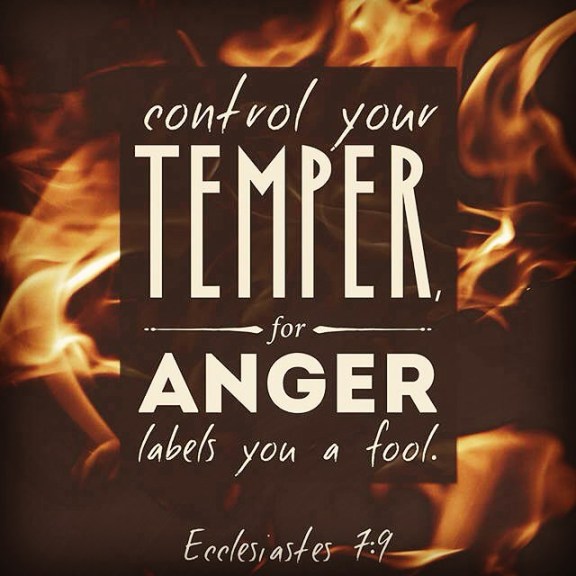 Do not be quick to anger Ecclesiastes 7:9
