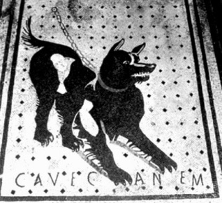 Dogs in the Bible: Cave canum: beware of the dog; pavement excavated in Pompeii