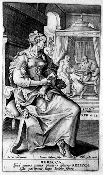 Paintings of Rebecca, Isaac: Hans Collaert, engraving, 'Rebecca'; she is shown thinking; behind her is the scene where she deceives her husband Isaac